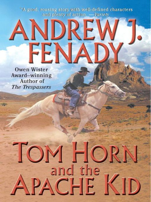 Title details for Tom Horn And The Apache Kid by Andrew J. Fenady - Available